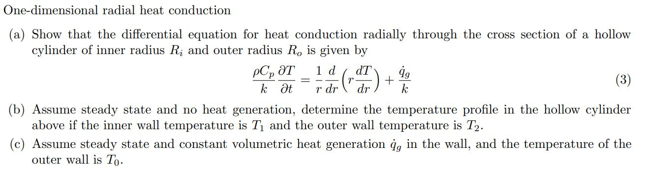 Solved One-dimensional radial heat conduction (a) Show that | Chegg.com