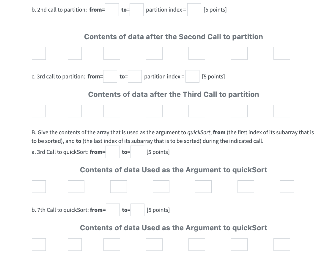 b. 2nd call to partition: from \( =\quad \) to \( =\quad \) partition index \( =\quad[5 \) points \( ] \)
Contents of data af
