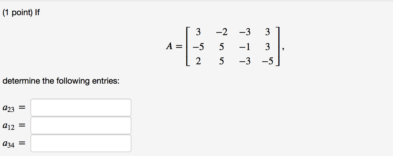 Solved 1 Point If 3 A 5 2 2 3 31 5 1 3 5 3 ل