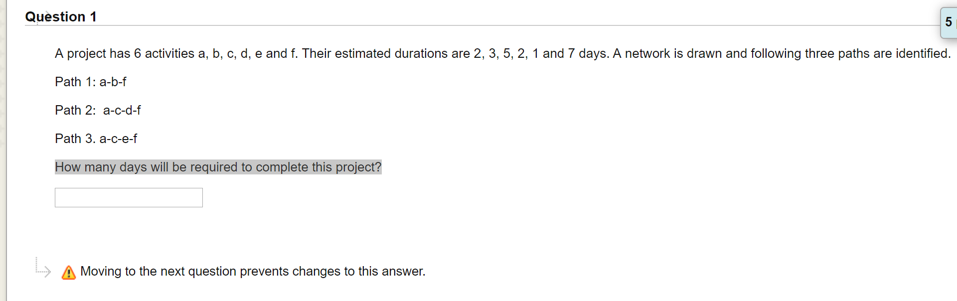 Solved Question 1 A project has 6 activities a, b, c, d, e | Chegg.com
