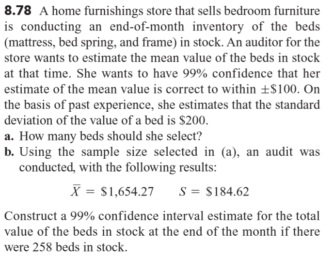 8.78 a home furnishings store that sells bedroom furniture is conducting an end-of-month inventory of the beds (mattress, bed