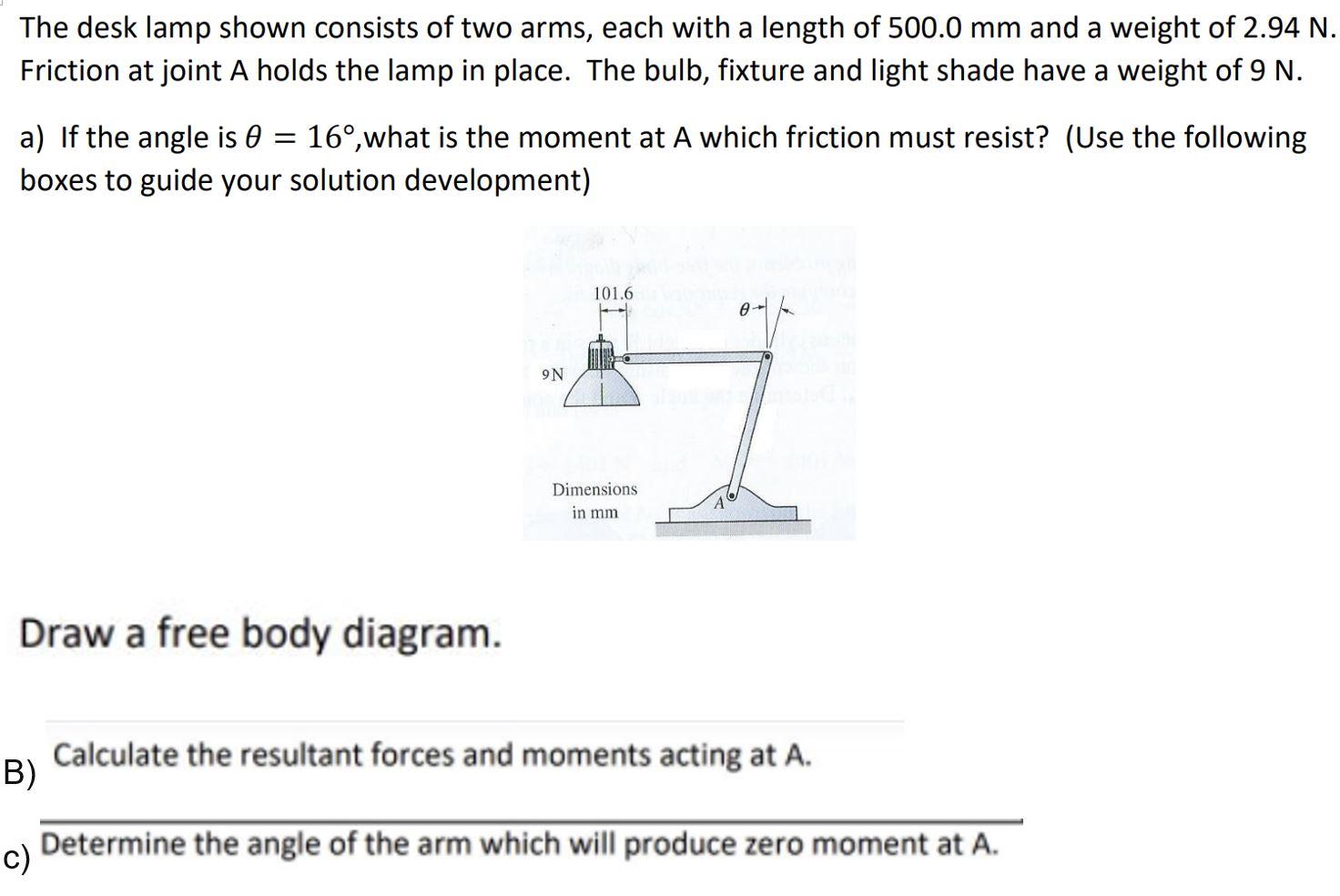 Solved The desk lamp shown consists of two arms, each with a