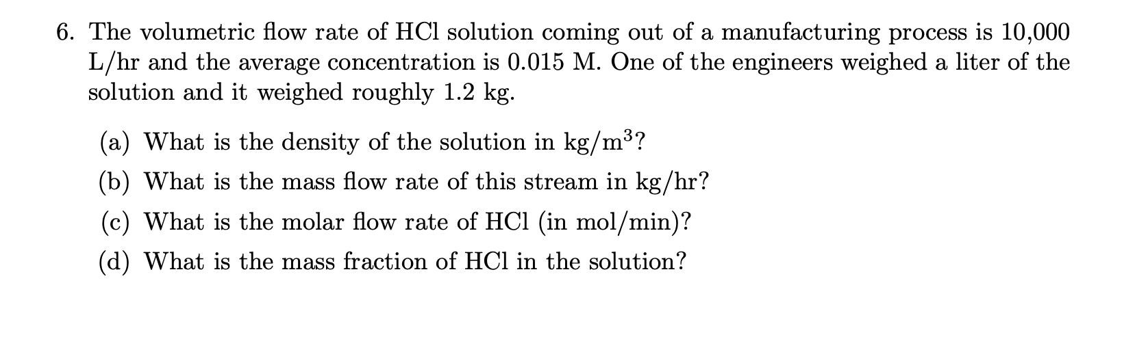 Solved 2. Water has a density of 1000 kg/m3. What is the | Chegg.com