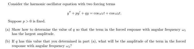 Solved Consider the harmonic oscillator equation with two | Chegg.com