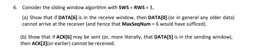 Solved 6. Consider the sliding window algorithm with | Chegg.com