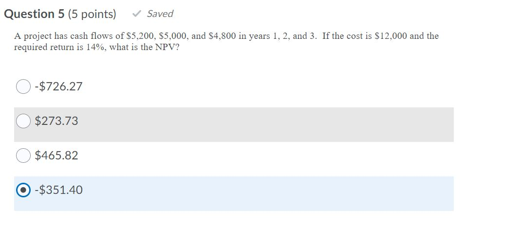 Solved Question 3 (5 points) Saved A firm is considering a | Chegg.com