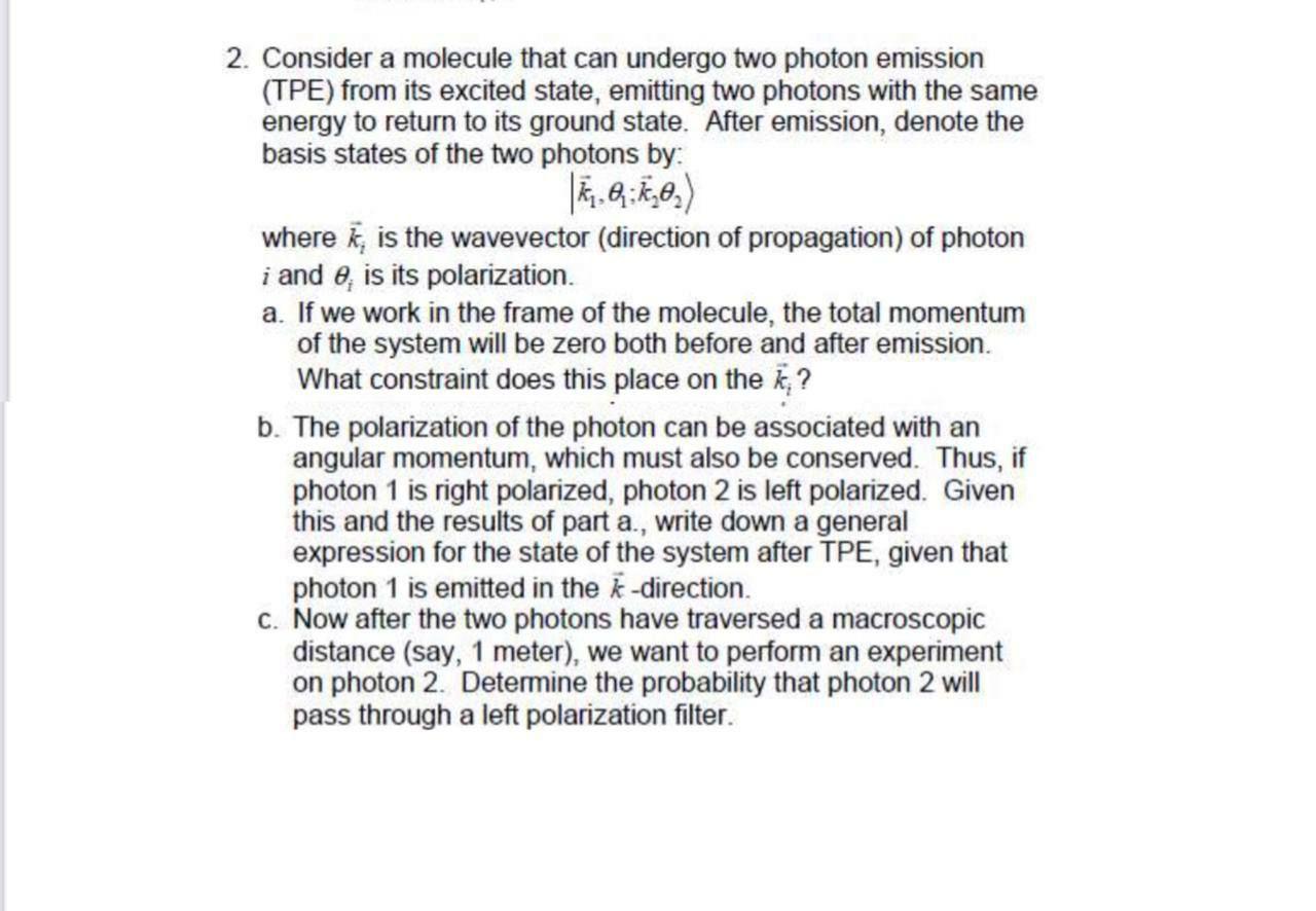 Solved 2. Consider a molecule that can undergo two photon | Chegg.com