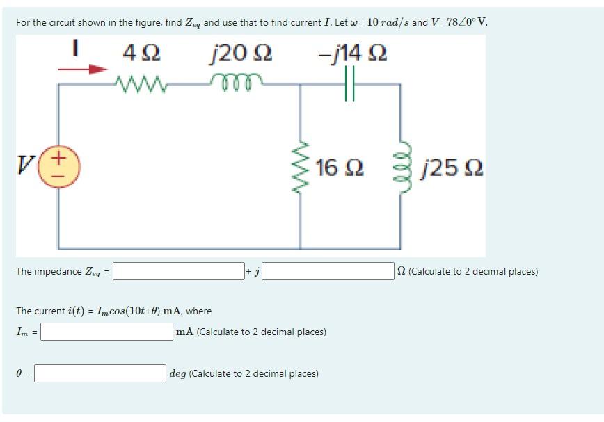 For the circuit shown in the figure, find \( Z_{e q} \) and use that to find current \( I \). Let \( \omega=10 \mathrm{rad} /