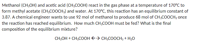 Solved Methanol (CH3OH) and acetic acid (CH3COOH) react in | Chegg.com