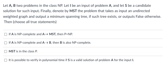 Solved Let A,B Two Problems In The Class NP. Let I Be An | Chegg.com