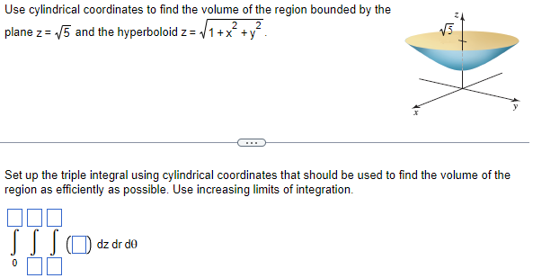 Solved Use Cylindrical Coordinates To Find The Volume Of The 9452