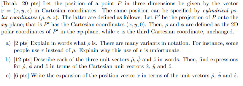 Solved [Total: 20 pts) Let the position of a point P in | Chegg.com