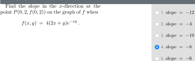 Solved Find The Slope In The X Direction At The Point P 0 2 Chegg Com