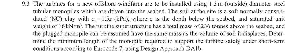 Solved 3 The turbines for a new offshore windfarm are to be | Chegg.com