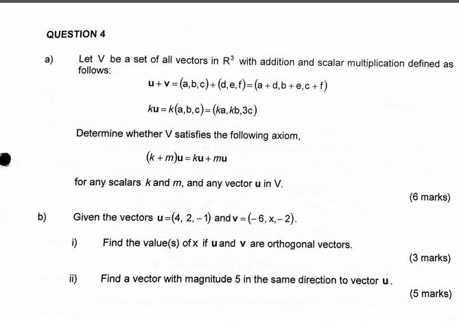Solved Question 4 A Let V Be A Set Of All Vectors In R3 Chegg Com