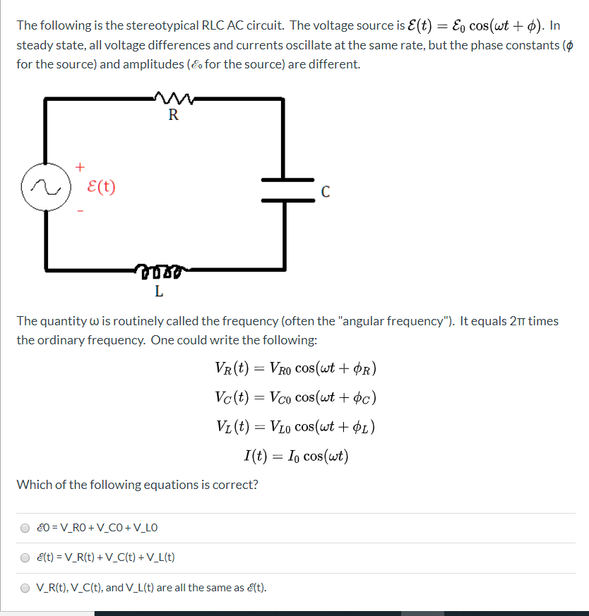 Solved The Following Is The Stereotypical Rlc Ac Circuit Chegg Com