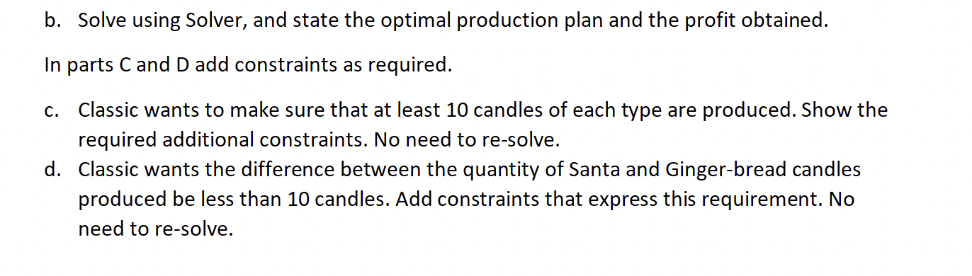 Solved Problem 2 Classic Candles handmakes three models of | Chegg.com