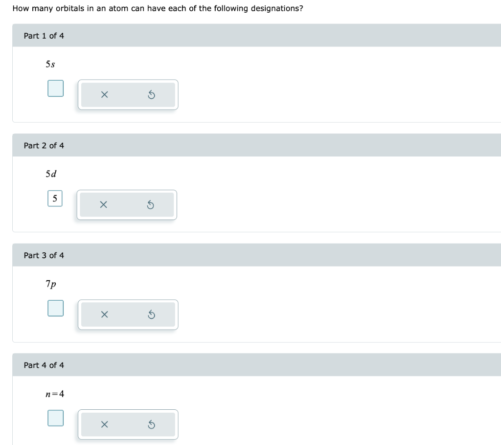 Solved How Many Orbitals In An Atom Can Have Each Of The | Chegg.com