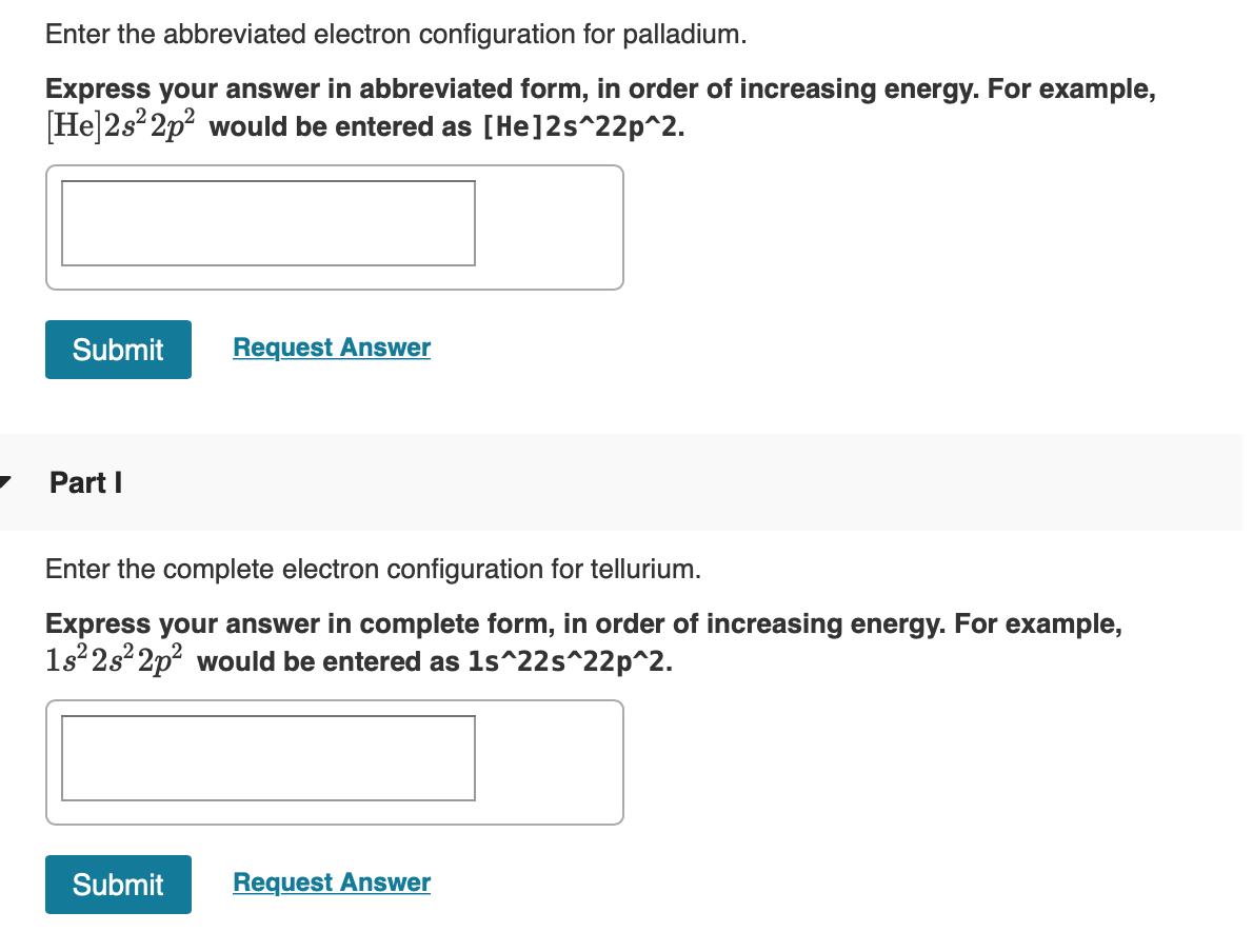 Solved Enter the abbreviated electron configuration for | Chegg.com