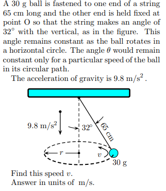 Solved A 30 g ball is fastened to one end of a string 65 cm | Chegg.com