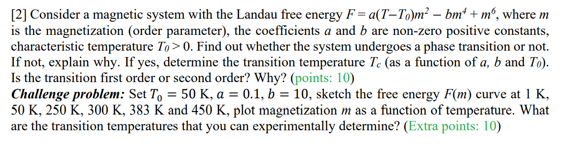 Solved [2] Consider a magnetic system with the Landau free | Chegg.com