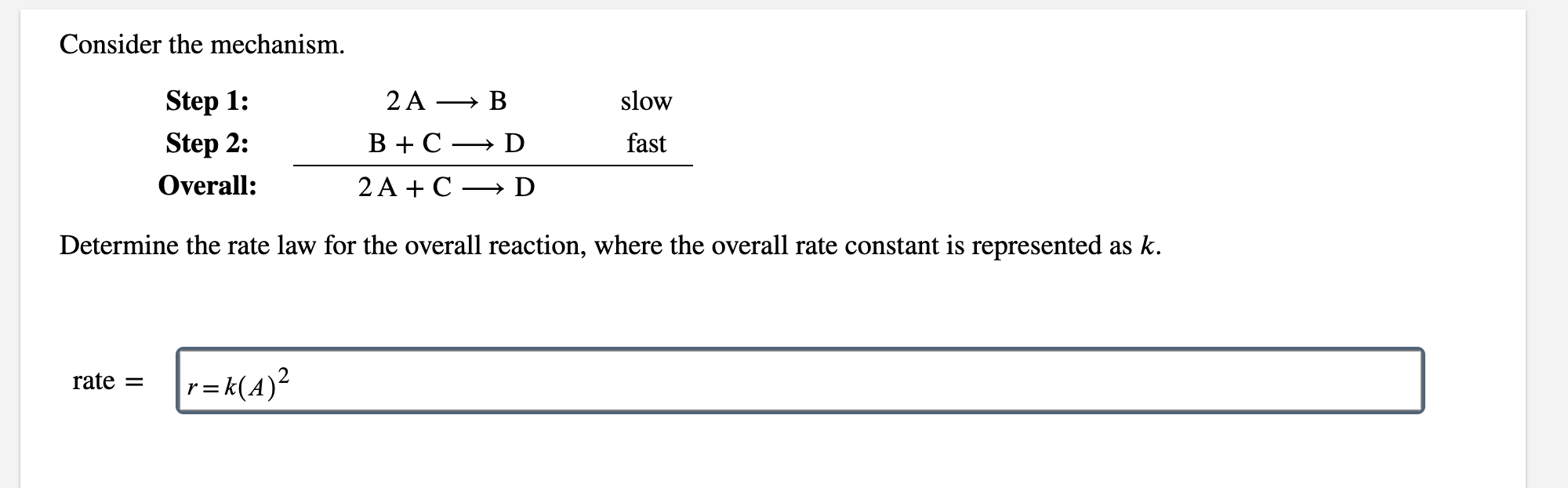 Solved Consider The Mechanism. Step 1: Step 2: Overall: 2A B | Chegg.com