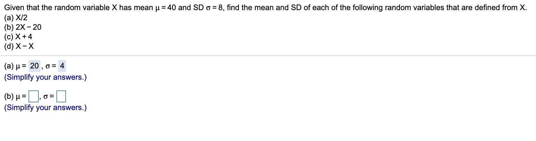 Solved Given that the random variable X has mean u = 40 and | Chegg.com