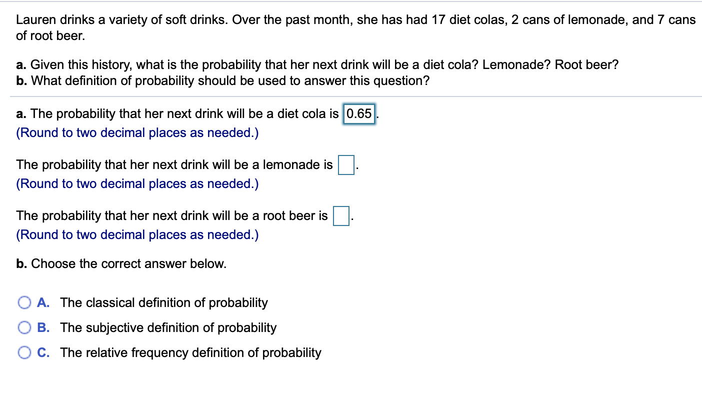Solved Lauren drinks a variety of soft drinks. Over the past