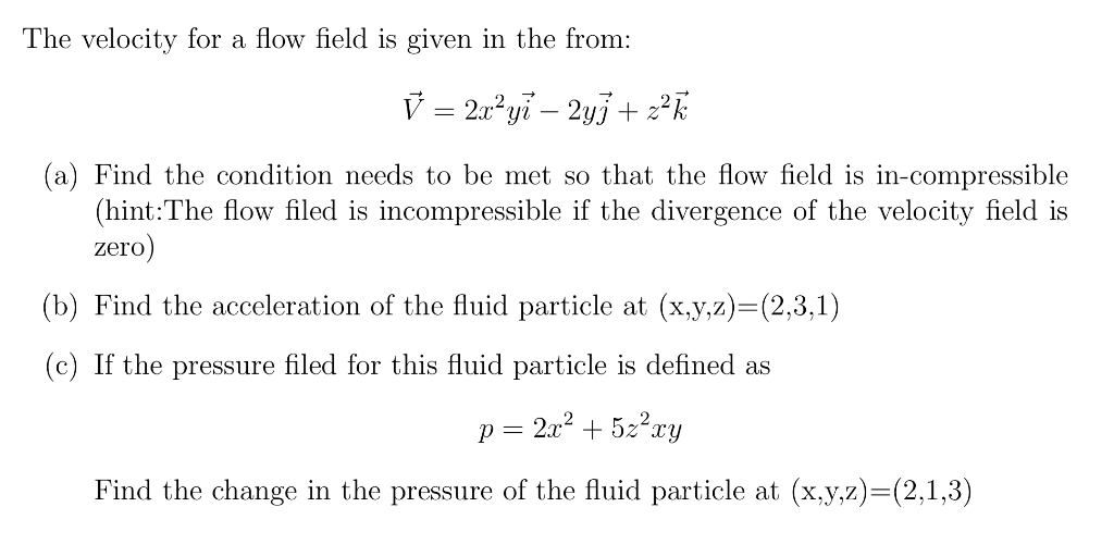 Solved The velocity for a flow field is given in the from: V | Chegg.com