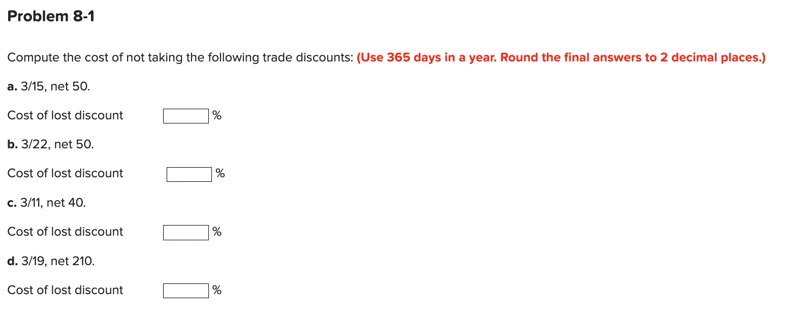 Solved Compute the cost of not taking the following trade | Chegg.com