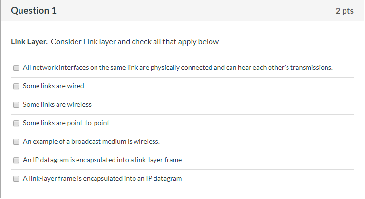 Solved Question 1 2 pts Link Layer. Consider Link layer and | Chegg.com