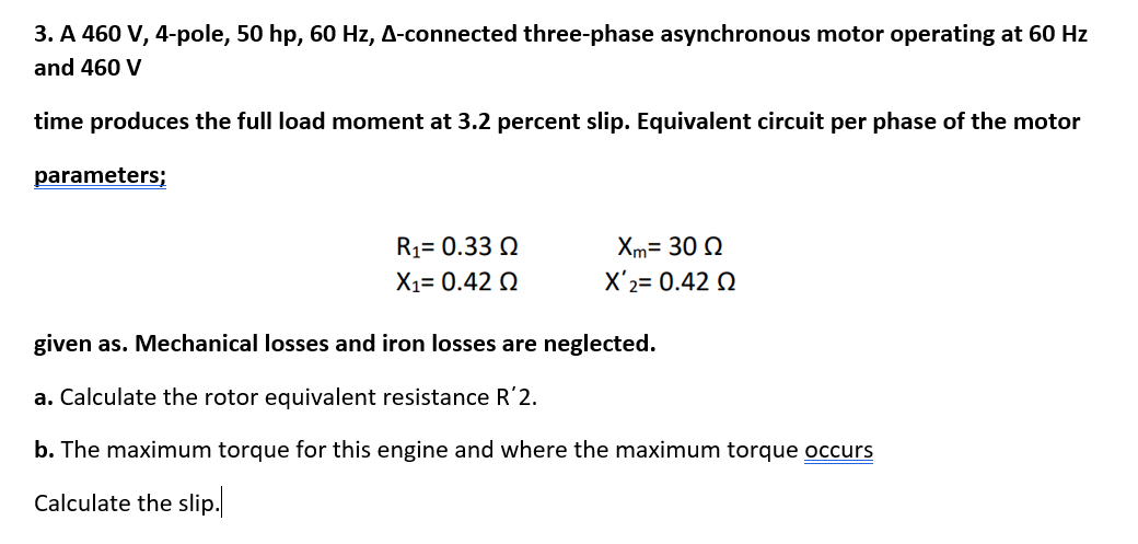 Solved 3. A 460 V, 4-pole, 50 hp, 60 Hz, A-connected | Chegg.com