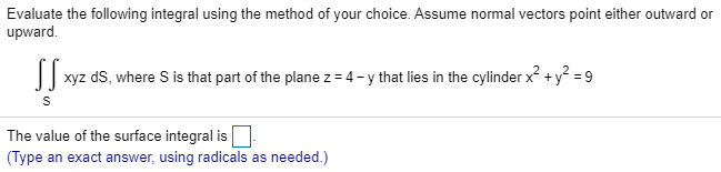 Solved Evaluate the following integral using the method of | Chegg.com