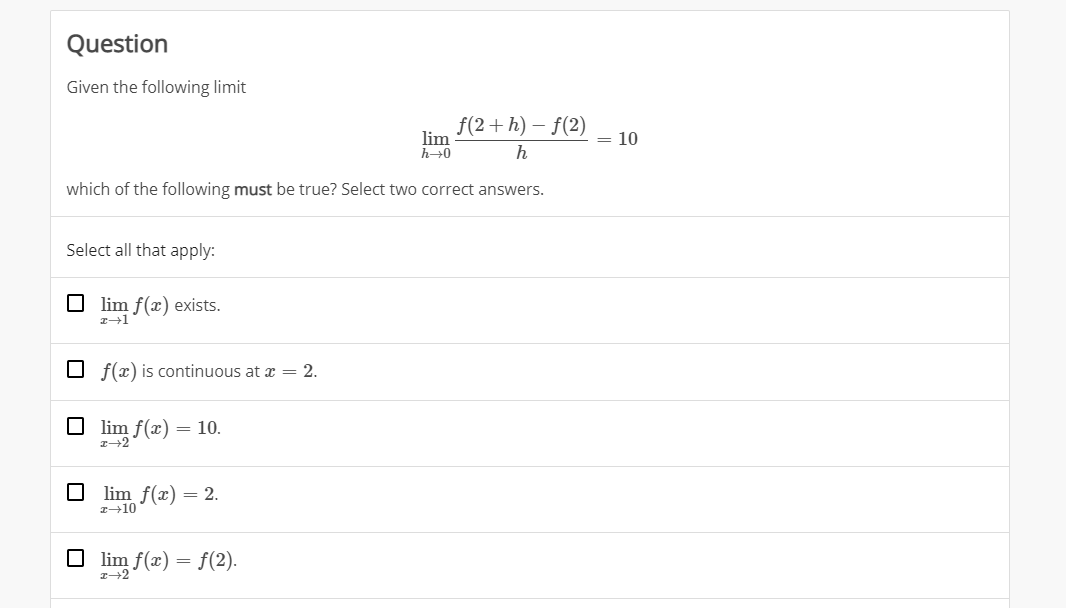 Solved Question Given the following limit lim f(2+h) - f(2) | Chegg.com