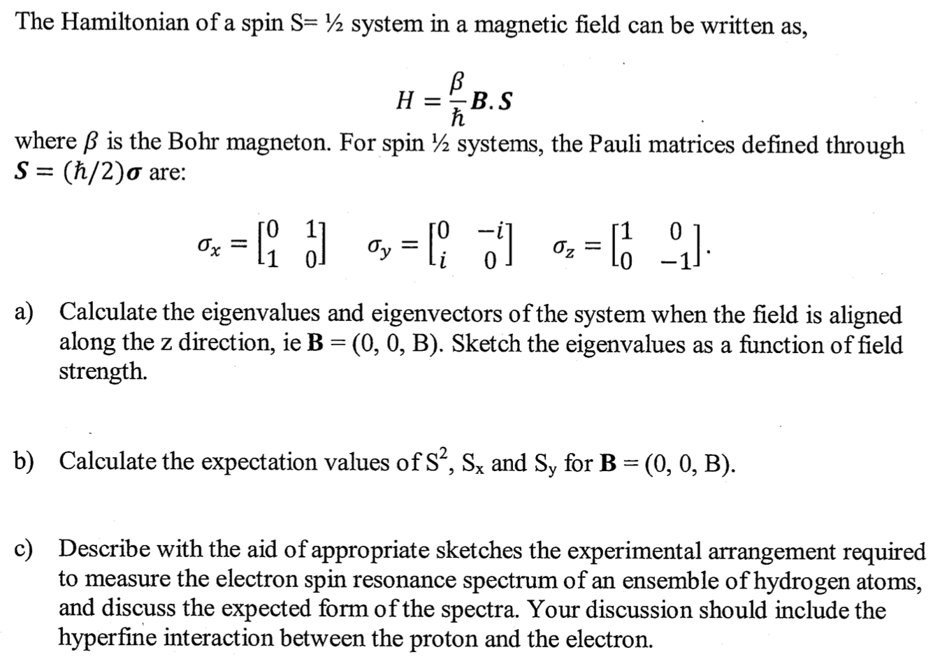 Solved The Hamiltonian of a spin S= 1/2 system in a magnetic | Chegg.com