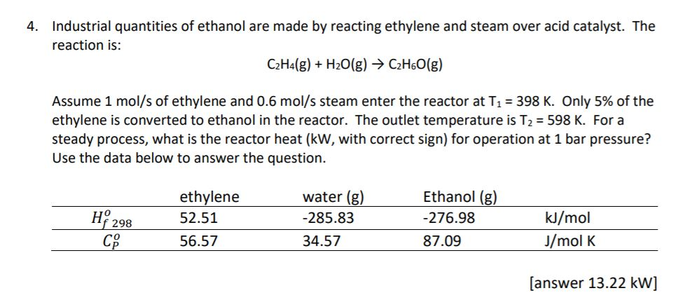 Solved 4. Industrial quantities of ethanol are made by Chegg