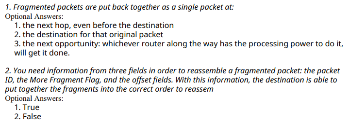 Solved 1. Fragmented packets are put back together as a | Chegg.com