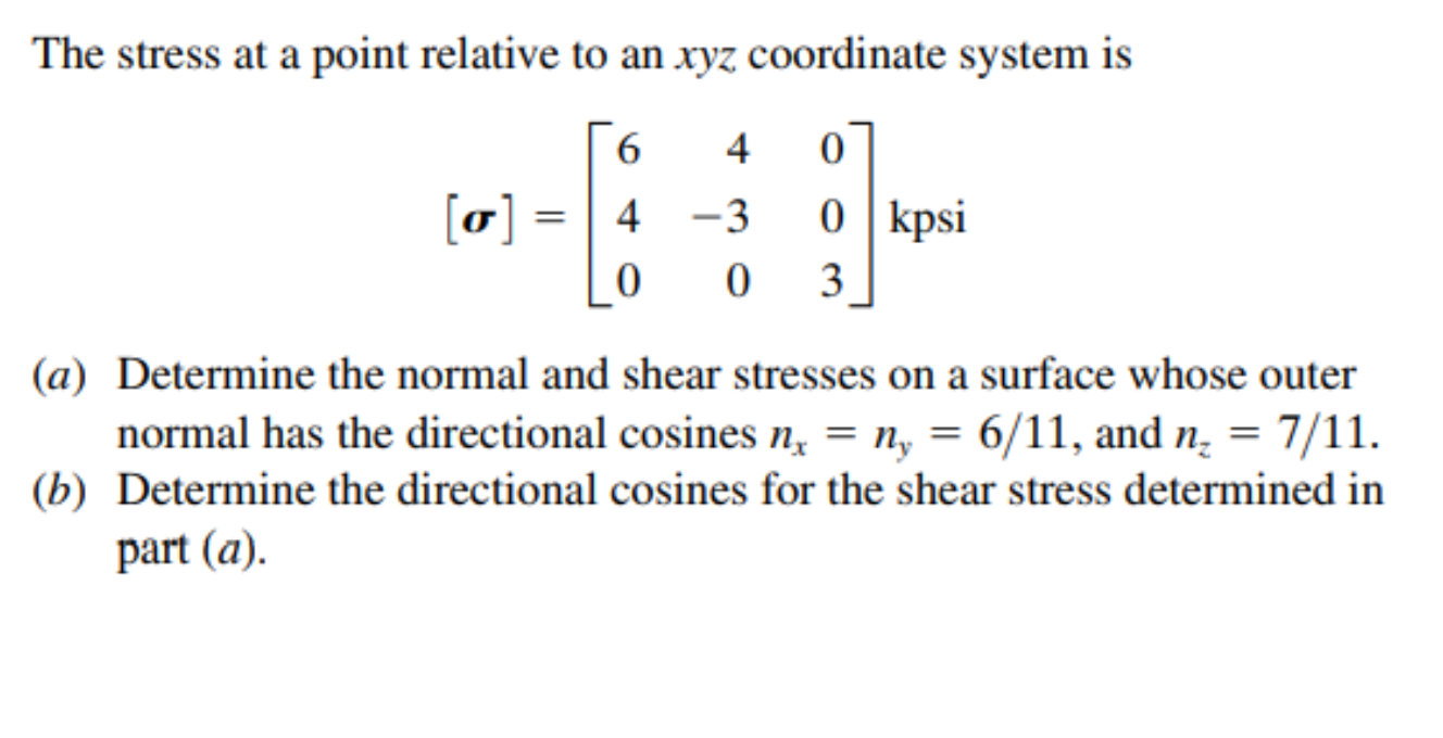 Solved The stress at a point relative to an xyz coordinate | Chegg.com