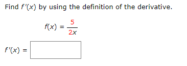 Solved Find f′(x) by using the definition of the derivative. | Chegg.com