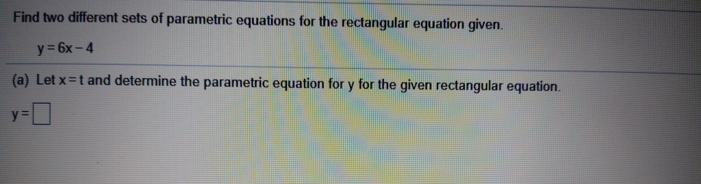 Solved Find two different sets of parametric equations for | Chegg.com