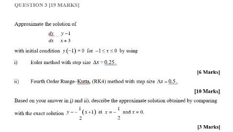 Solved QUESTION 3 [19 MARKS Approximate the solution of dy-1 | Chegg.com