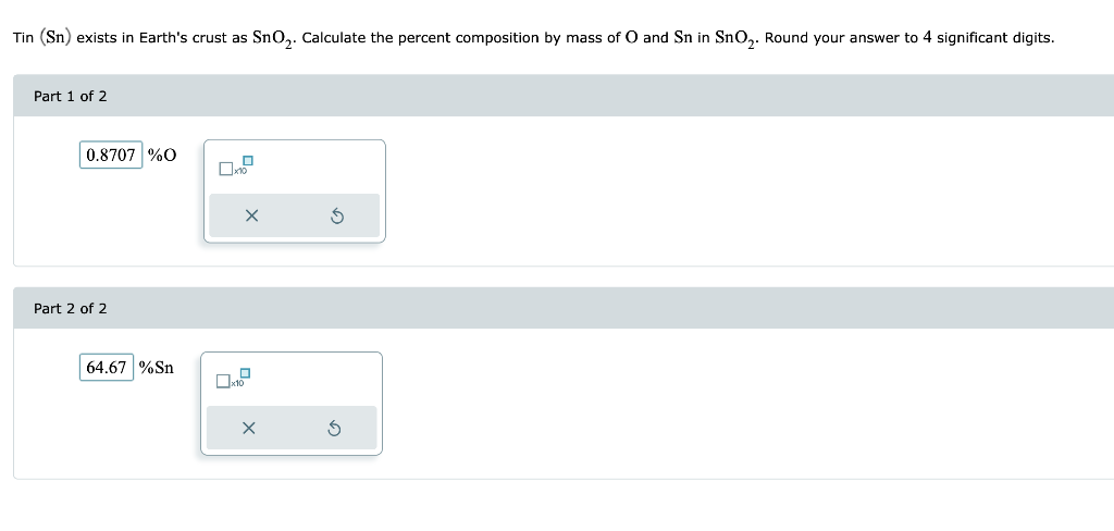 Solved Tin (Sn) exists in Earth's crust as SnO2. Calculate | Chegg.com