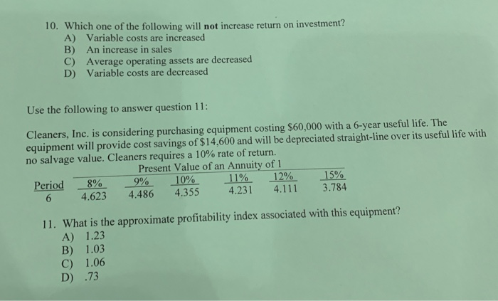 Solved 10. Which one of the following will not increase | Chegg.com