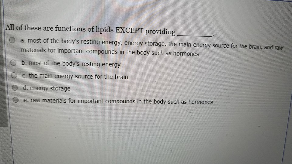 lipids provide the main source of energy for your body