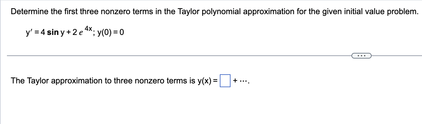 Solved Determine The First Three Nonzero Terms In The Taylor 3143