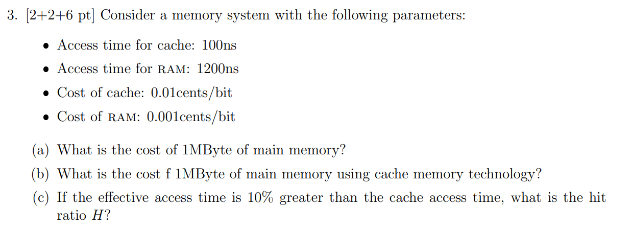 Solved 3. [2+2+6 pt] Consider a memory system with the | Chegg.com