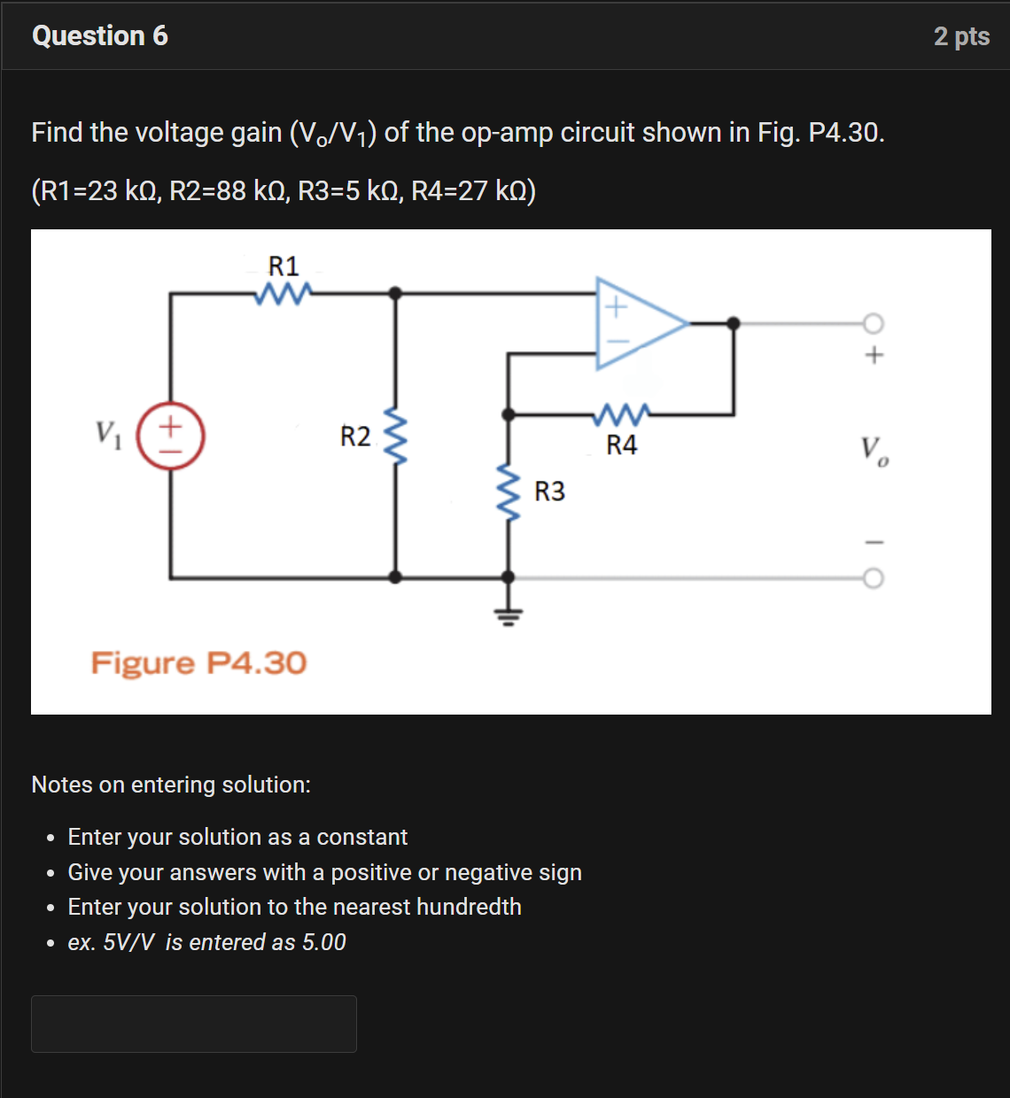 Solved Question 62 ﻿ptsFind the voltage gain (V0V1) ﻿of the | Chegg.com