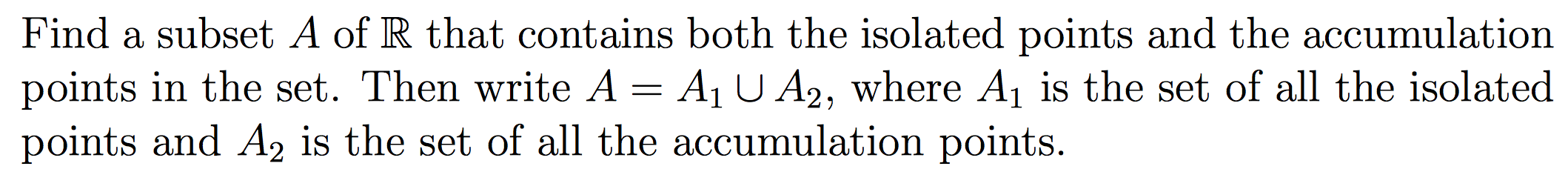 Solved Find a subset A of R that contains both the isolated | Chegg.com