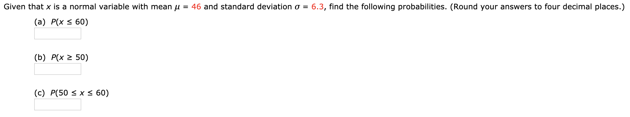 Solved Given that x is a normal variable with mean u = 46 | Chegg.com