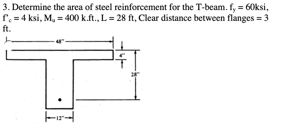 Solved 3. Determine the area of steel reinforcement for the | Chegg.com